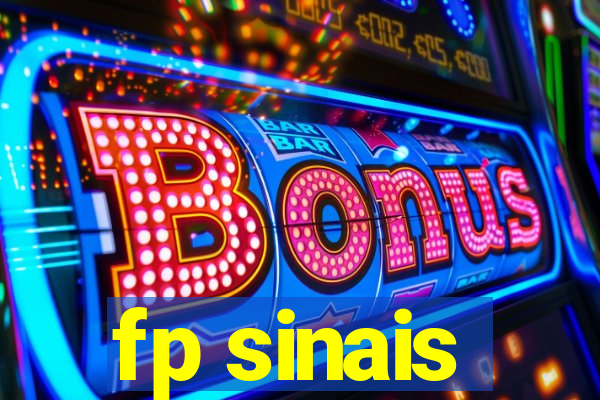 fp sinais